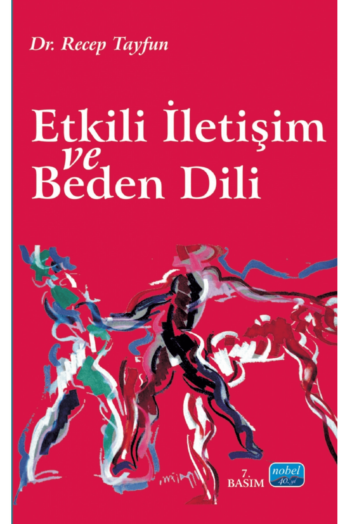 Nobel Akademik Yayıncılık Etkili İletişim ve Beden Dili / Recep Tayfun / / 9786051333571