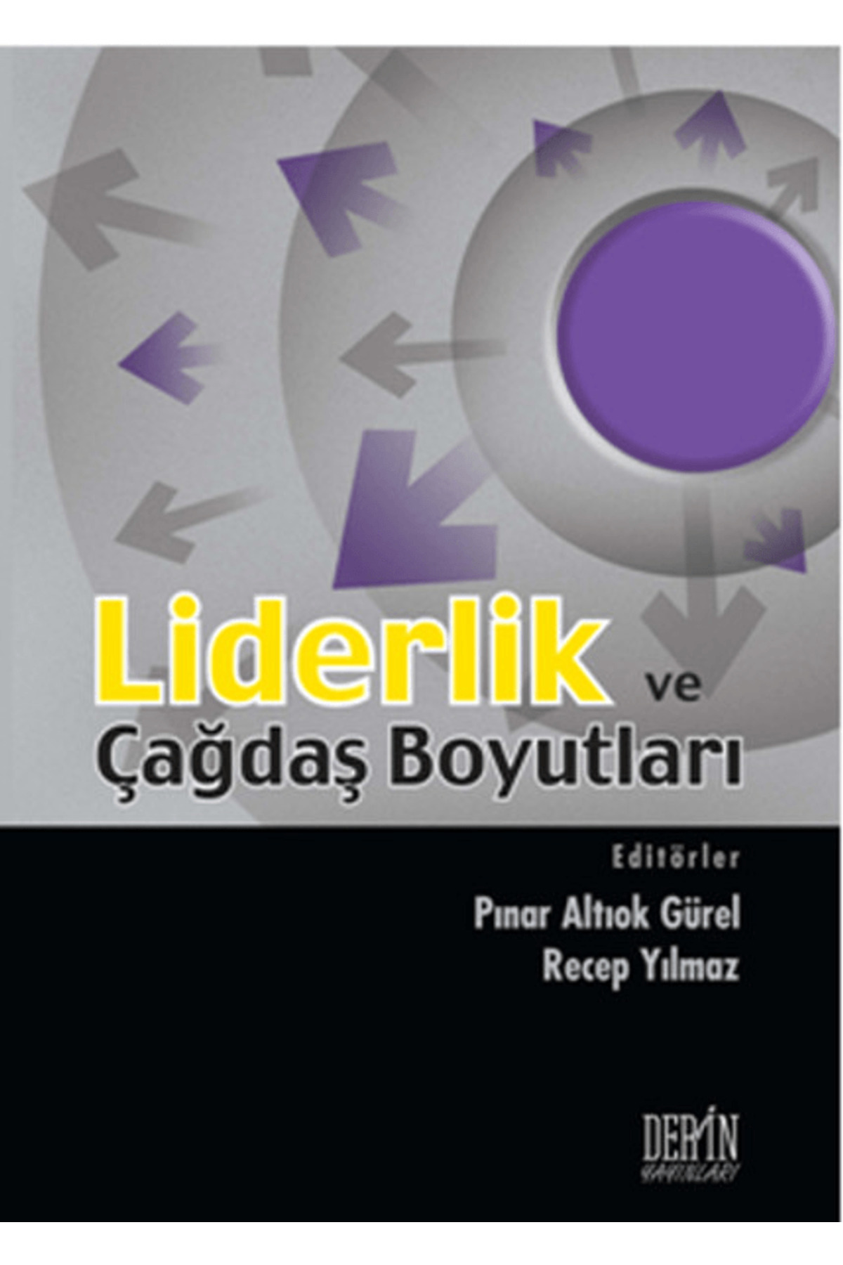 Derin Yayınları Liderlik ve Çağdaş Boyutları / Kolektif / / 9786054993055