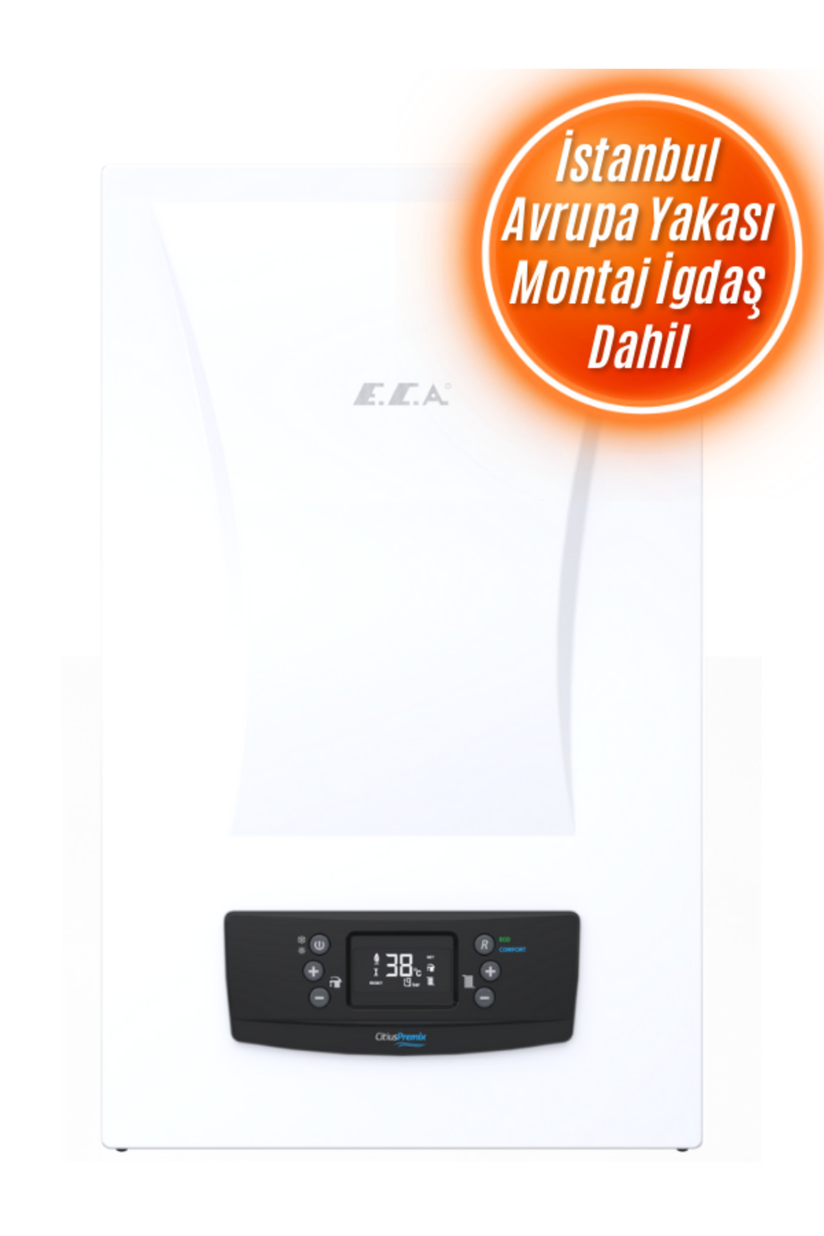 Eca Citius Premix 24 Kw Tam Yoğuşmalı Kombi (İstanbul Avp. Yakası Montaj Dahil) - Fiyatı, Yorumları
