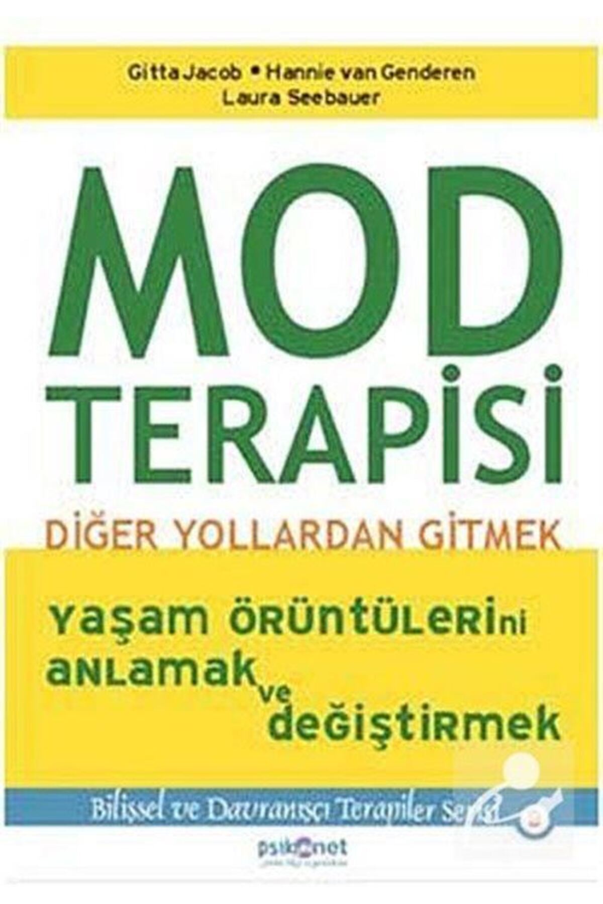 Psikonet Yayınları Mod Terapisi & Diğer Yollardan Gitmek