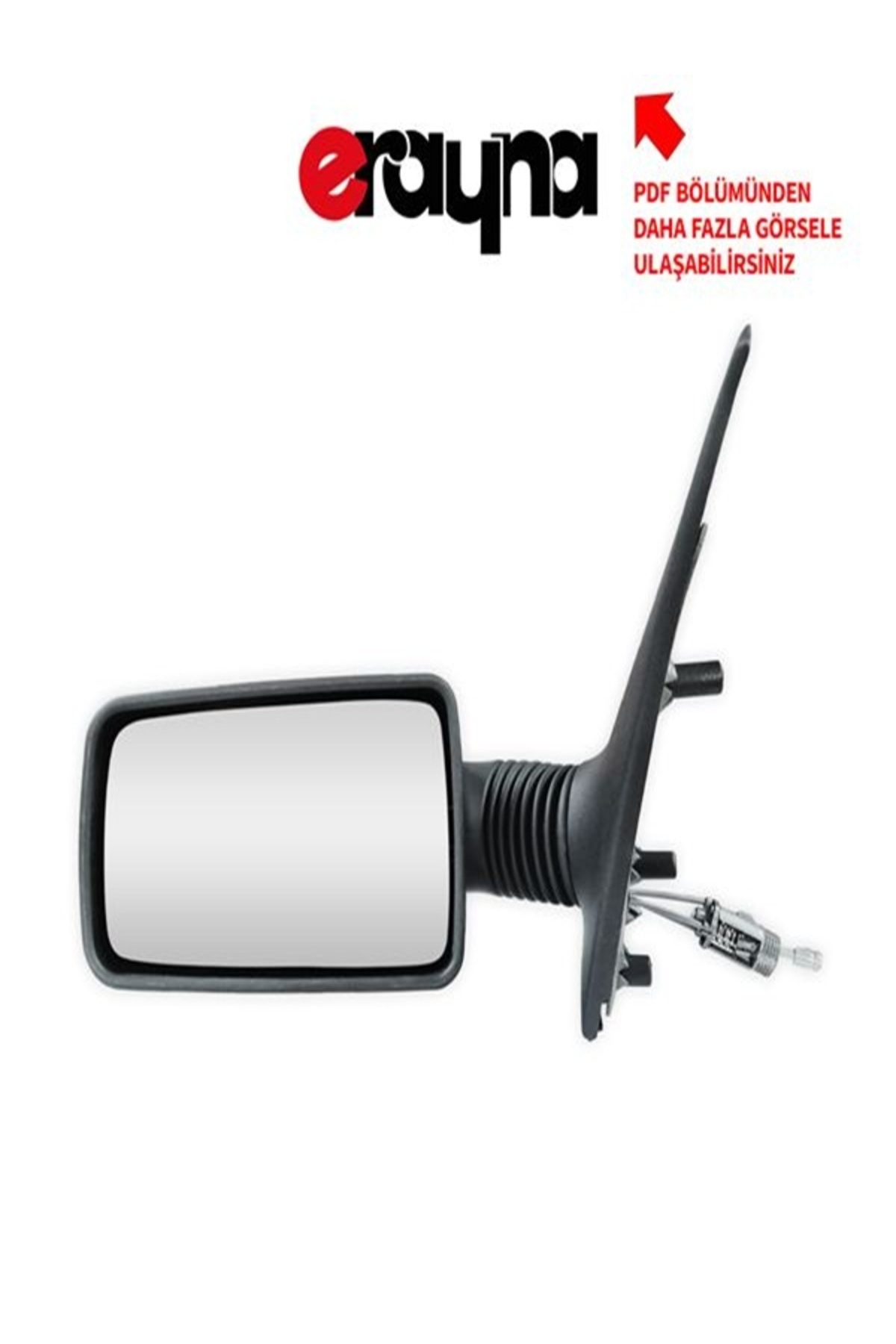 ERAYNA DIŞ DİKİZ AYNASI MEKANİK SOL TEMPRA - TIPO 88-95 ERAYNA A-1010