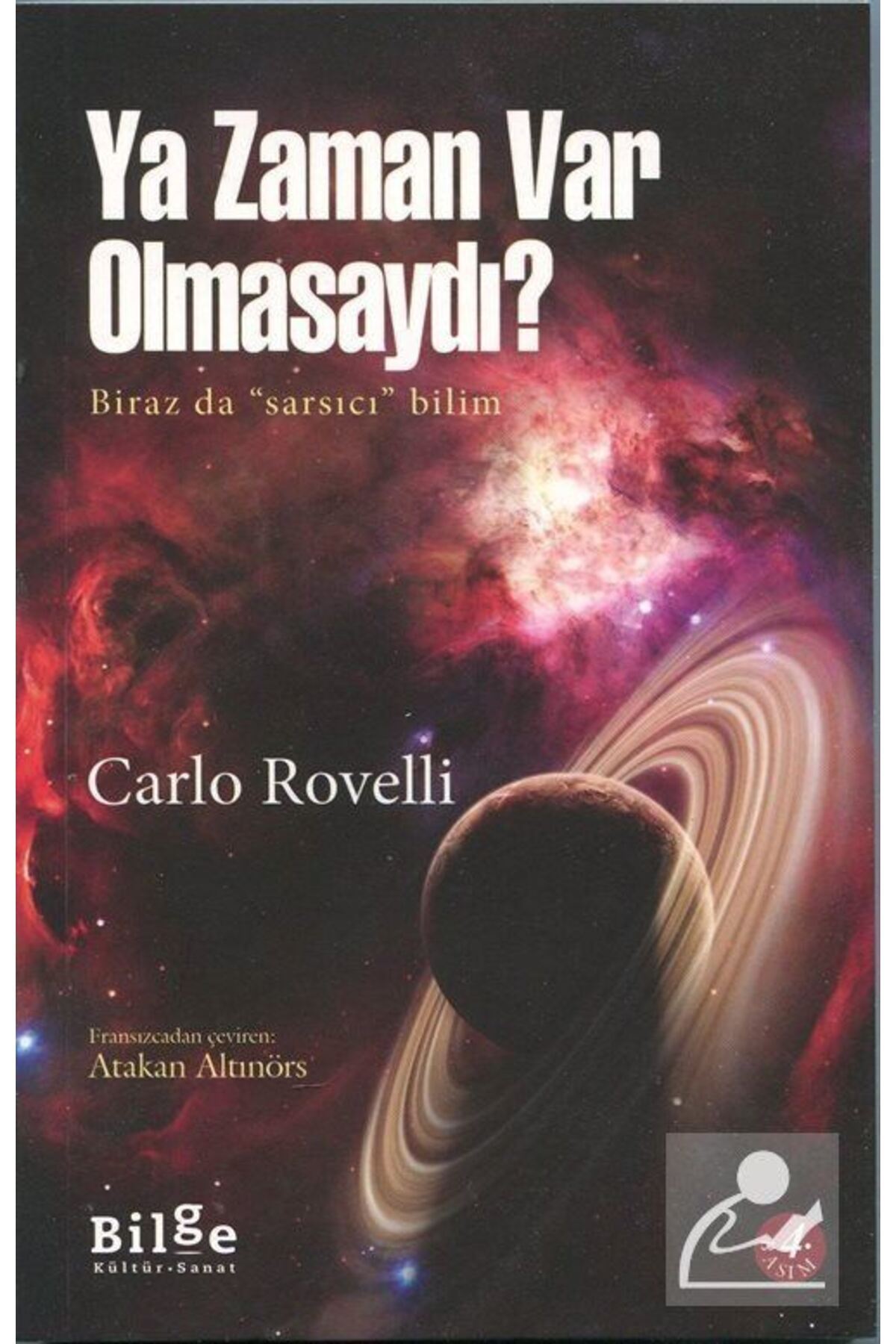 Bilge Kültür Sanat Ya Zaman Var Olmasaydı?