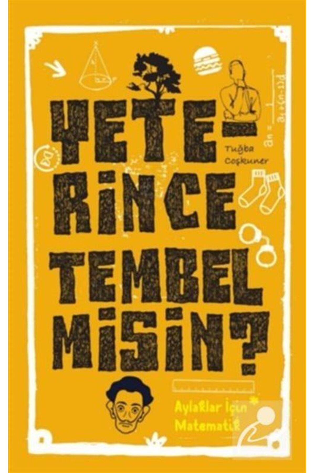 Cezve Çocuk Yeterince Tembel Misin? & Aylaklar İçin Matematik