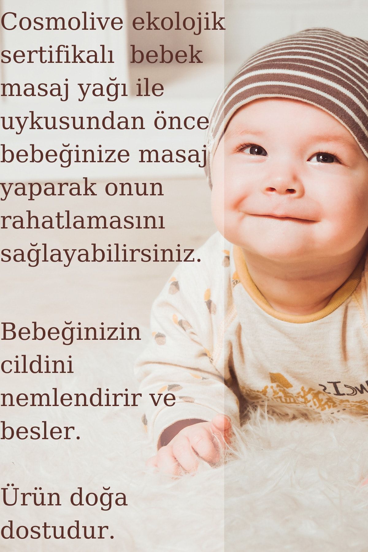 Cosmolive Bebek Yağı | Organik Bakım | Paraben Parafin Içermez | Ekolojik Sertifikalı | 300 ml fotoğrafı 6 (önizleme)