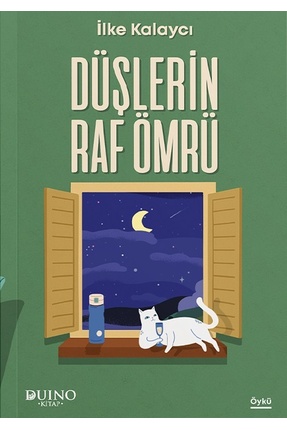 Duino Düşlerin Raf Ömrü - İlke Kalaycı