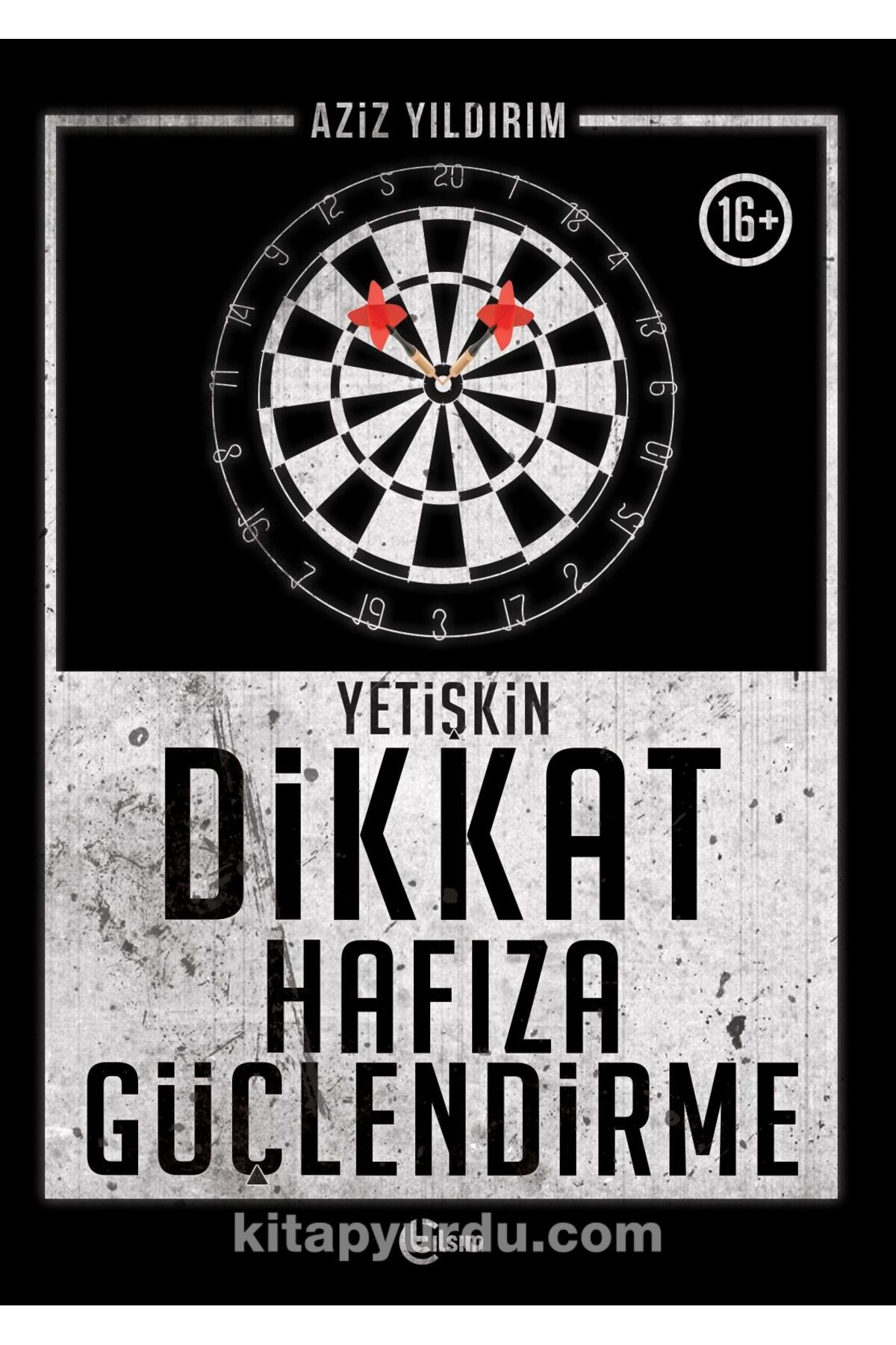 TILSIM YAYINEVİ Yetişkin Dikkat Hafıza Güçlendirme / Aziz Yıldırım