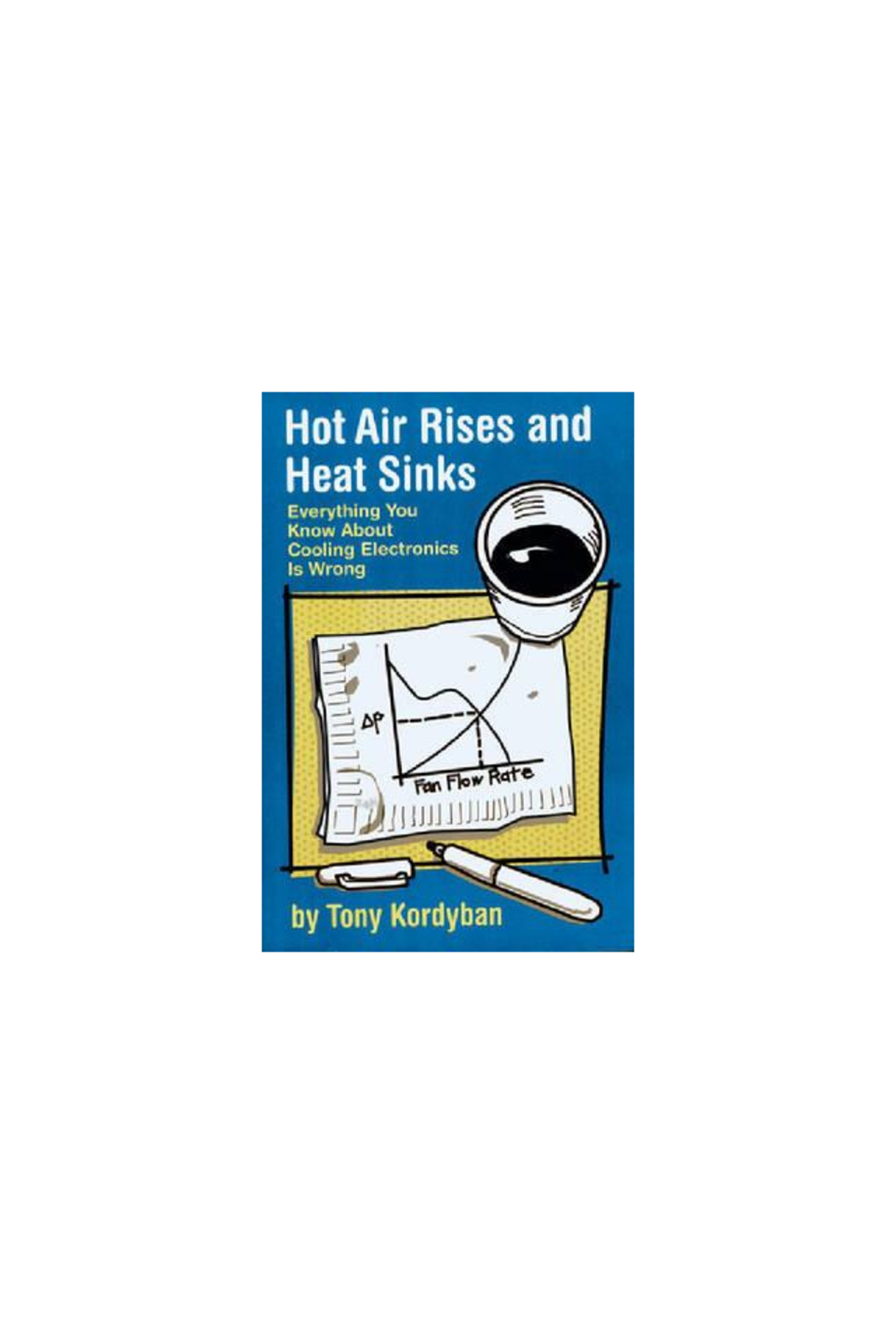 Asme Intl Hot Air Rises and Heat Sinks Everything You Know about