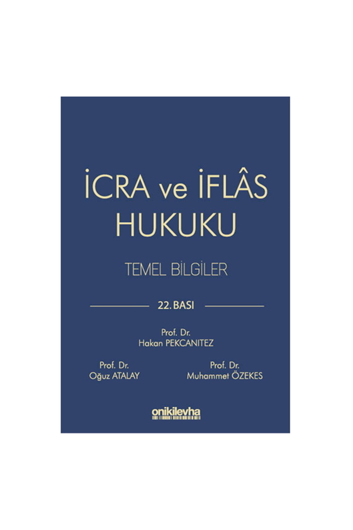 Savaş Yayınevi İcra ve İflas Hukuku Temel Bilgiler - Hakan
