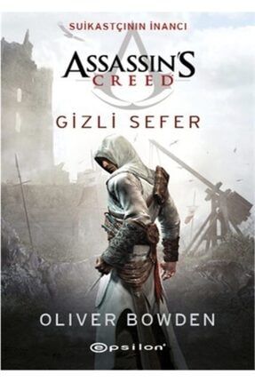 Assassin S Creed Suikastçının Inancı / Gizli Sefer TYC00227549357