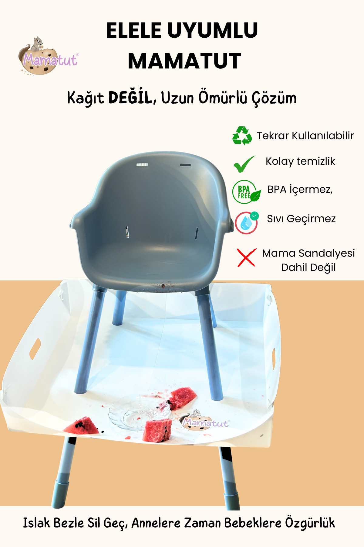 Mamatut Elele baby uyumlu mamatut mama sandalyesi dahil değildir.