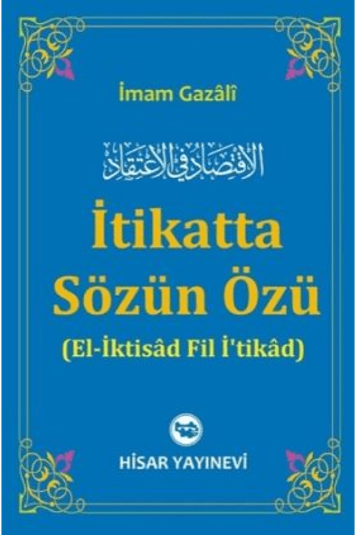 İtikatta Sözün Özü