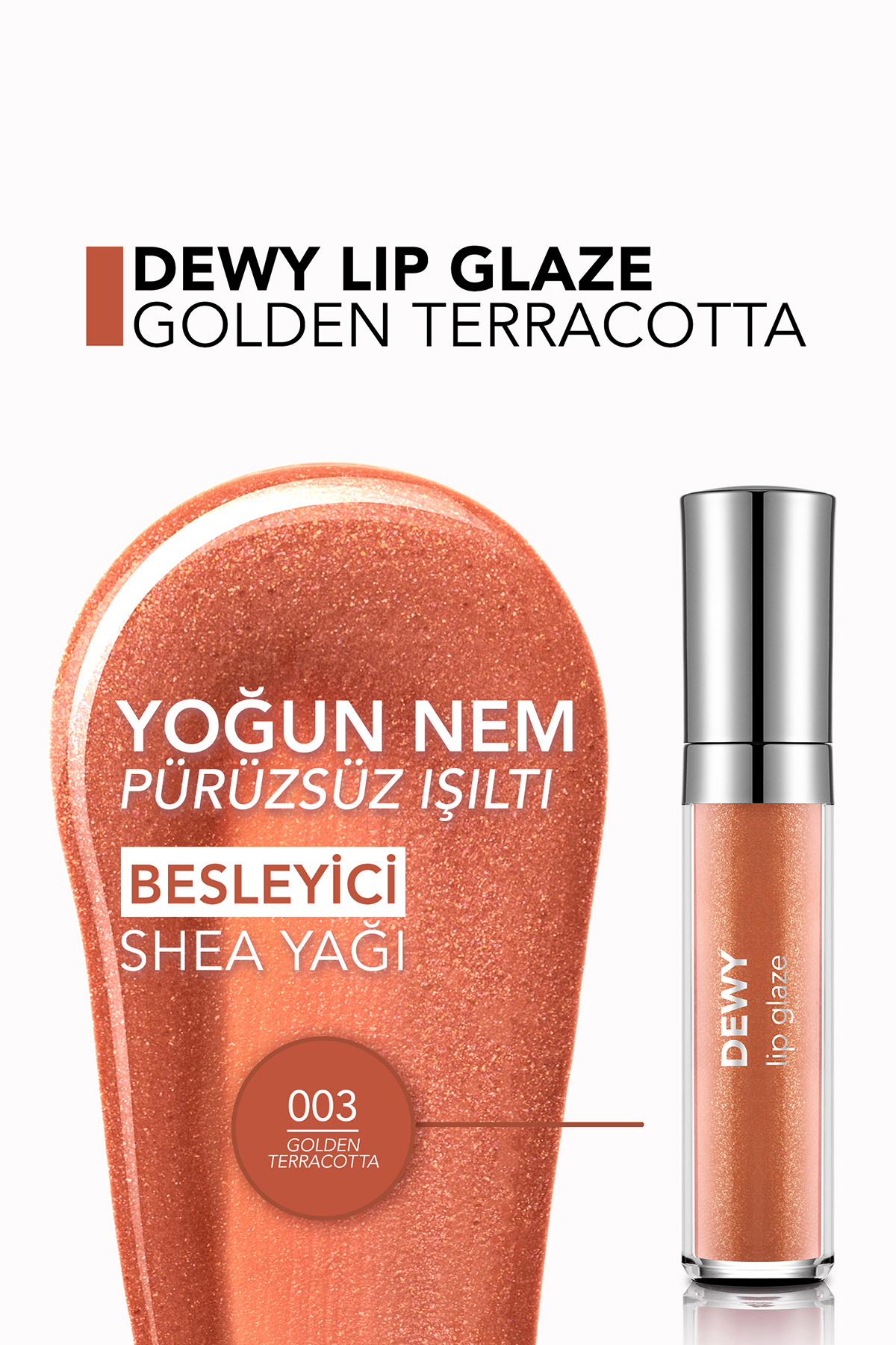 برق لب نیمه شفاف و مرطوب کننده Dewy Lip Glaze - 003 GOLDEN TERRACOTTA — نارنجی ۷۱۲۱ — تصویر 5 از 8