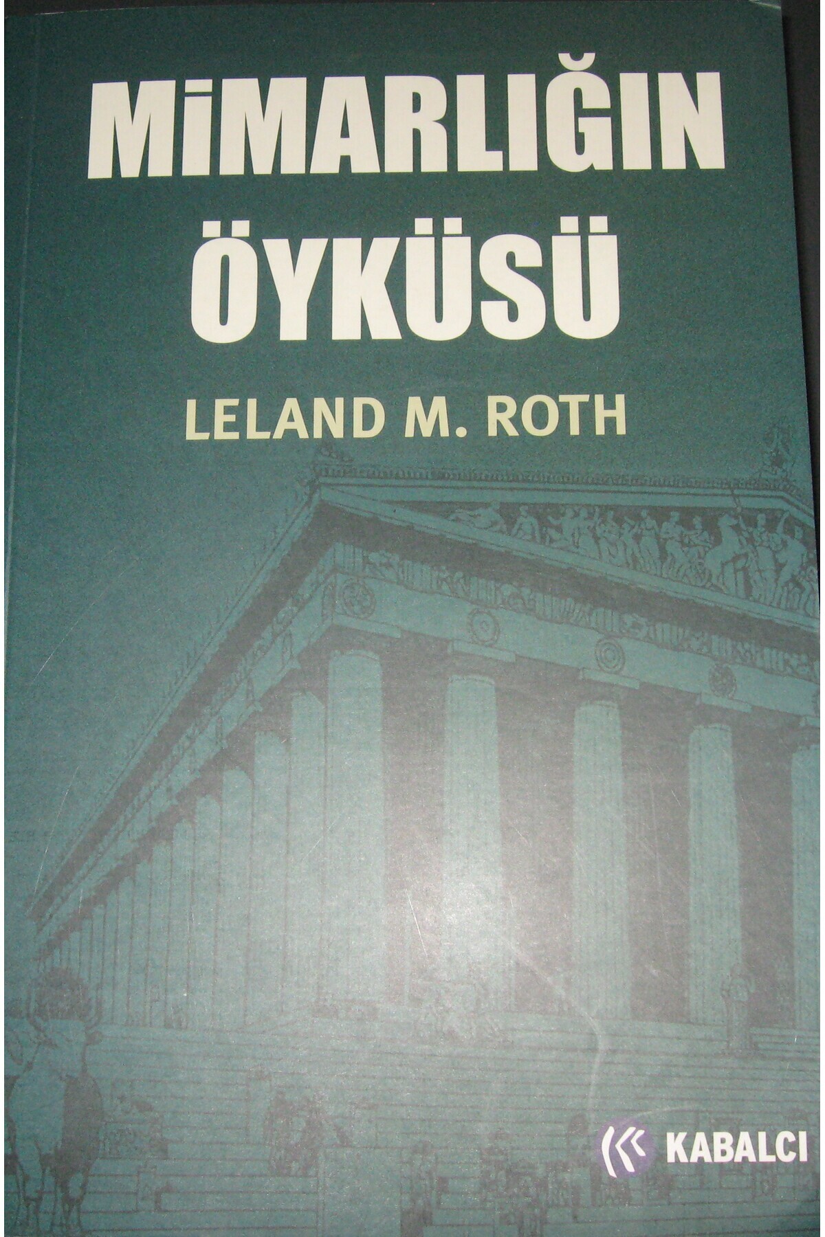 Kabalcı Yayınevi Mimarlığın Öyküsü