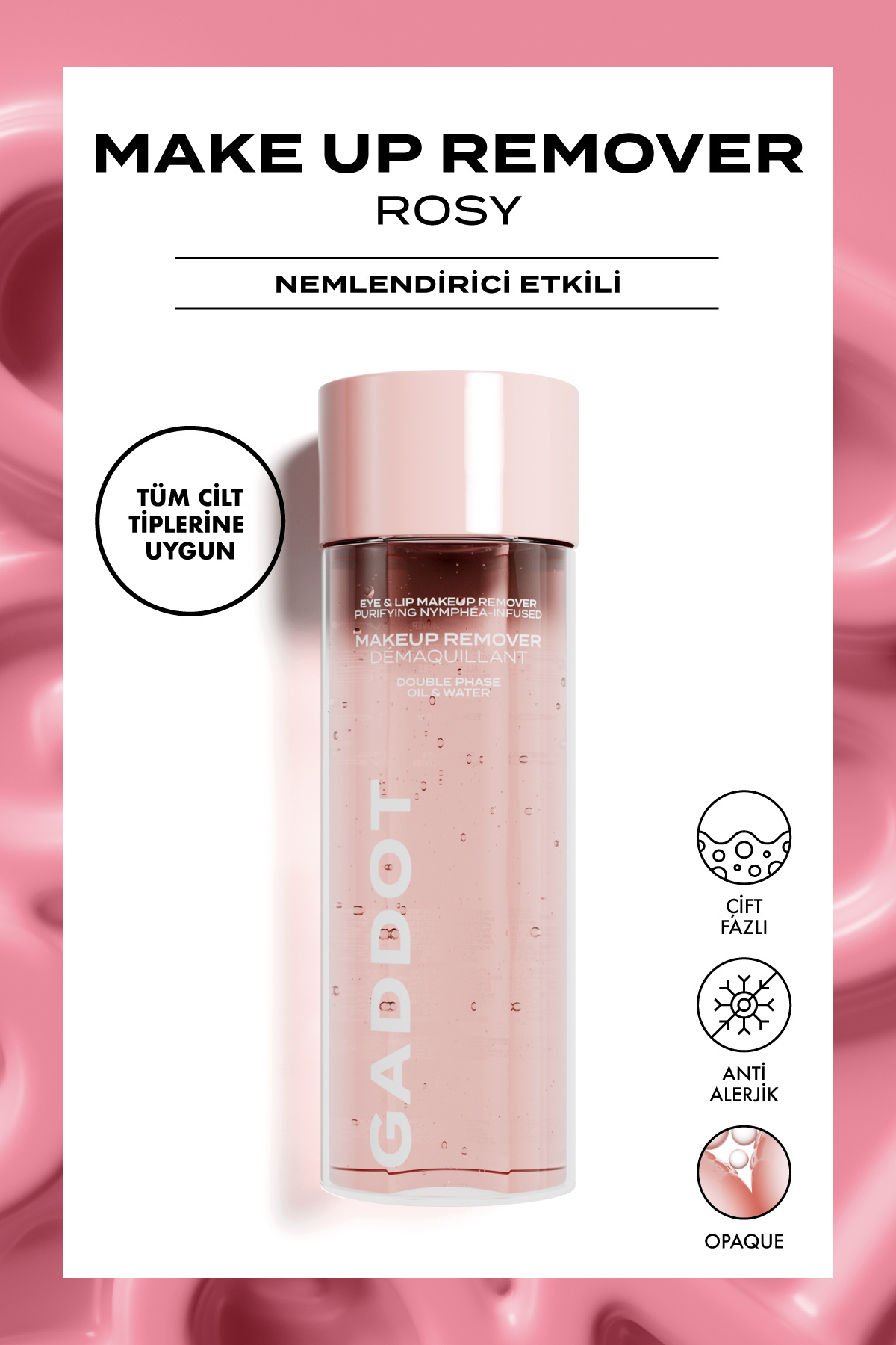 Gaddot Rosy - Çift Fazlı Makyaj Temizleyici 150 ml