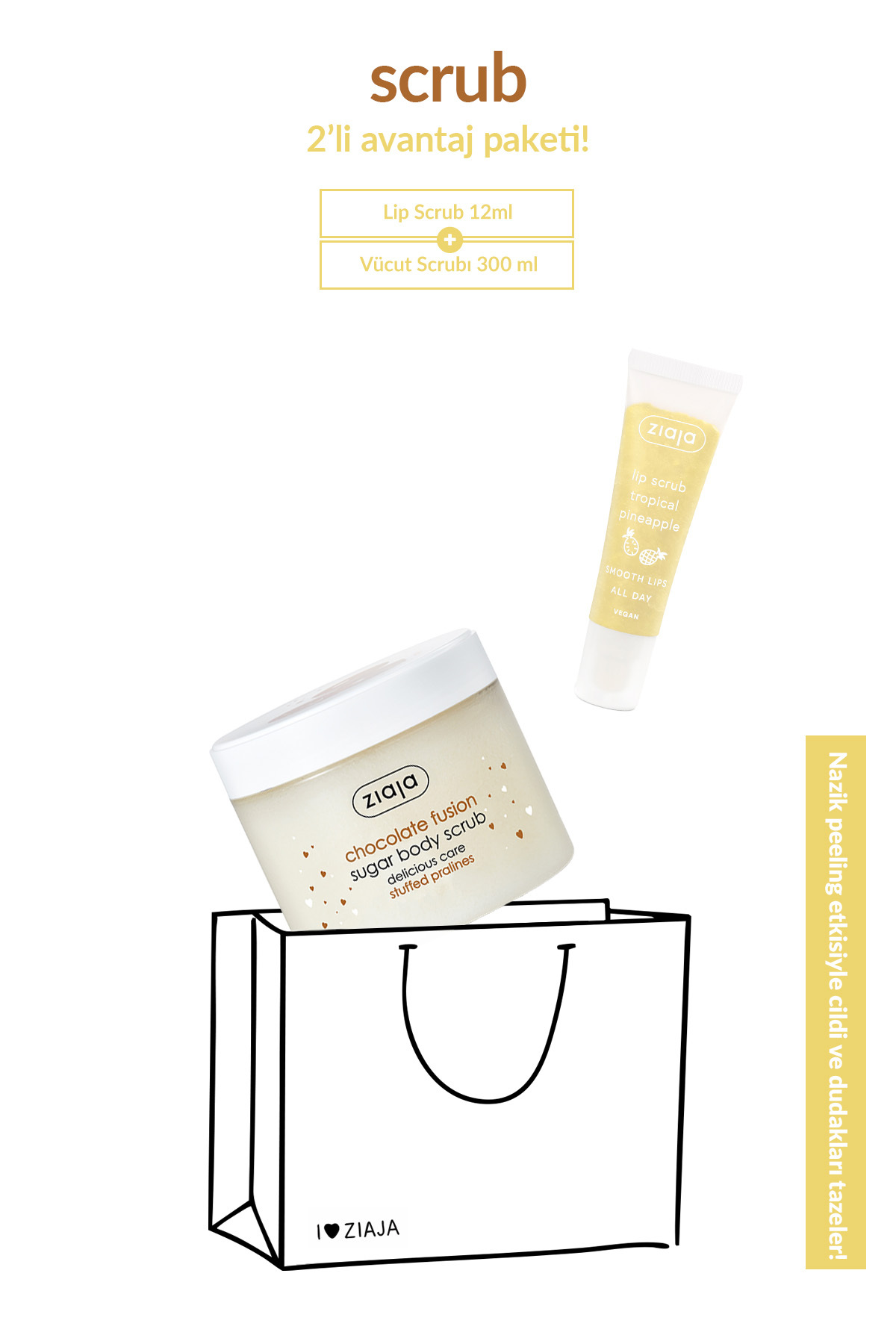 Ziaja Vücut & Dudak Scrub Bakımı 2'li Avantajlı Set - Çikolata Fizyon Şekerli Vücut Scrub + Tropical Pineapple Lip Scrub — PKTZJCKVCTSCRB2ST