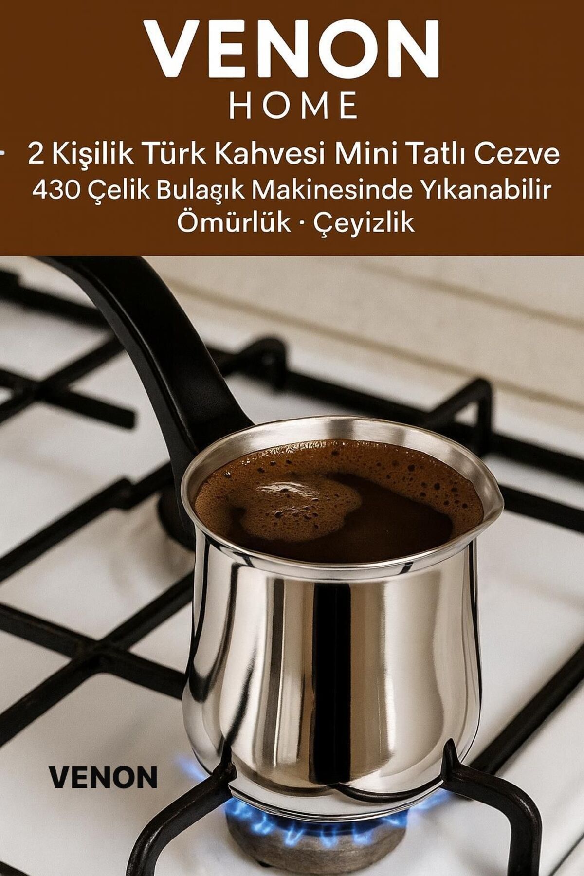 VENON Cezve NO 3 - 2 Kişilik Türk Kahvesi Cezvesi Bulaşık Makinesinde Yıkanabilir, Ömürlük 430 PASLANMAZ