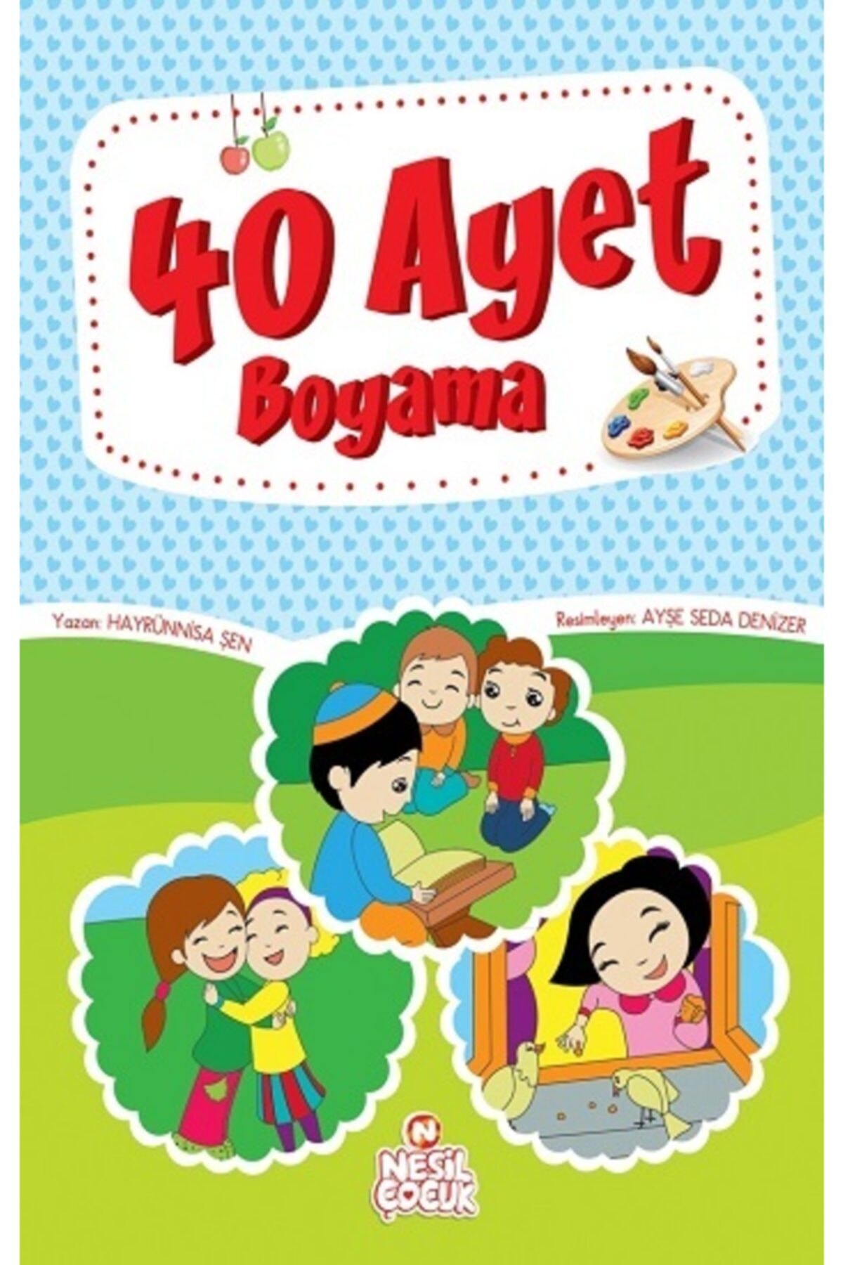 Nesil Yayınları 40 Ayet Boyama - Hayrünnisa Şen