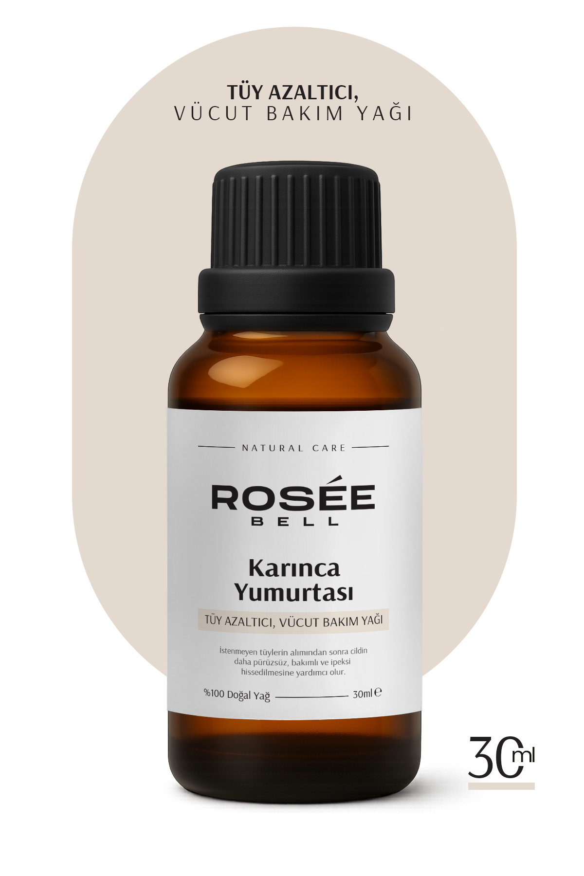 Rosee Bell Karınca Yumurtası Yağı 30 Ml %100 Doğal – Tüy Azaltıcı, Epilasyon Sonrası Cilt Bakım Yağı