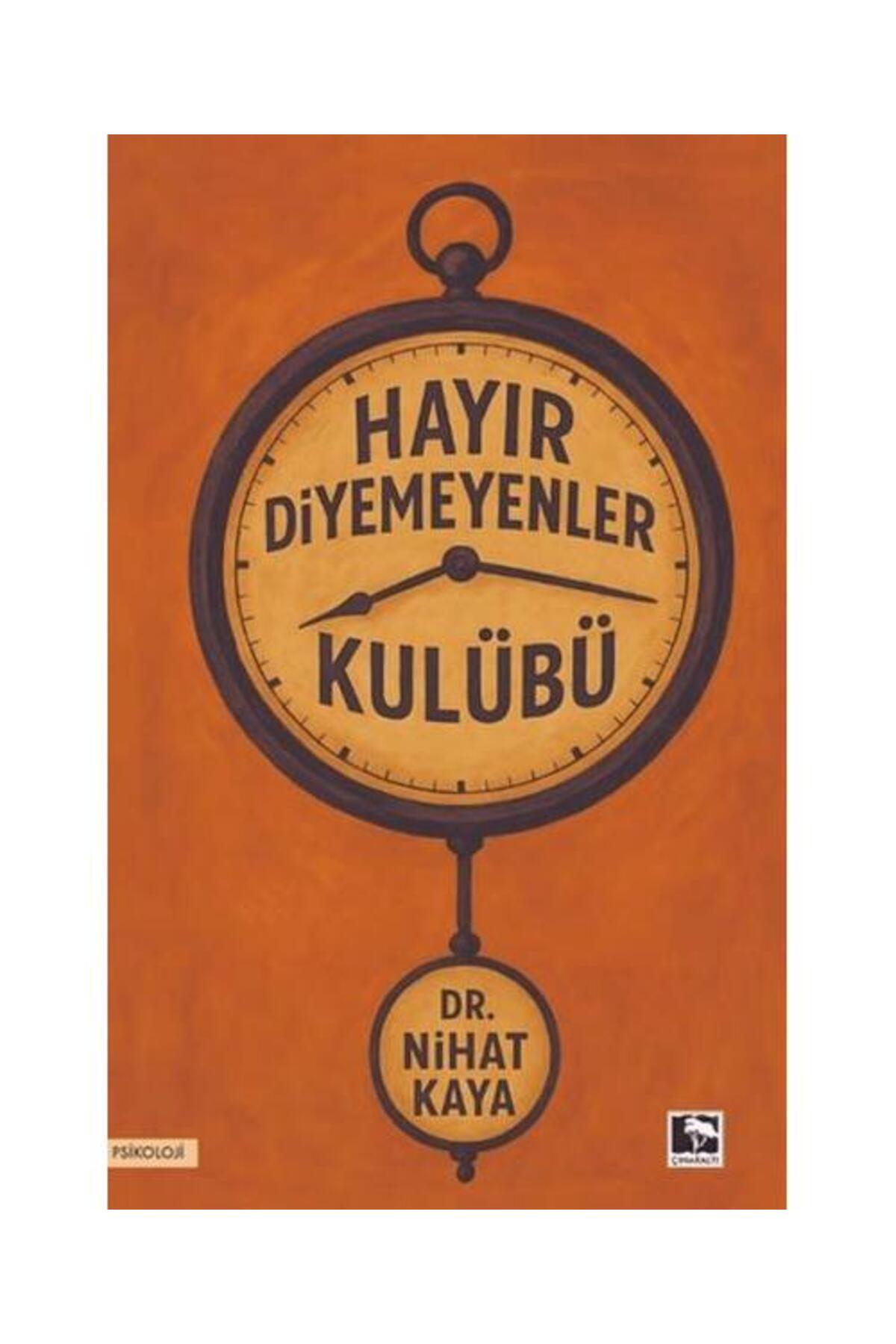 Çınaraltı Yayınları Hayır Diyemeyenler Kulübü