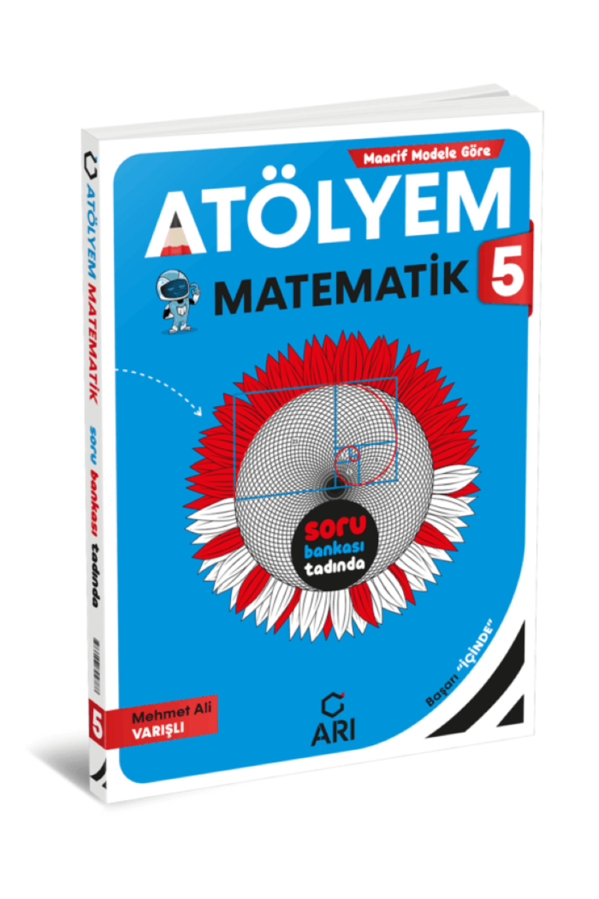 ARI 5. Sınıf Matematik Atölyem 9786057704788 (GÜNCEL MÜFREDATA GÖRE DÜZENLENMİŞTİR.)