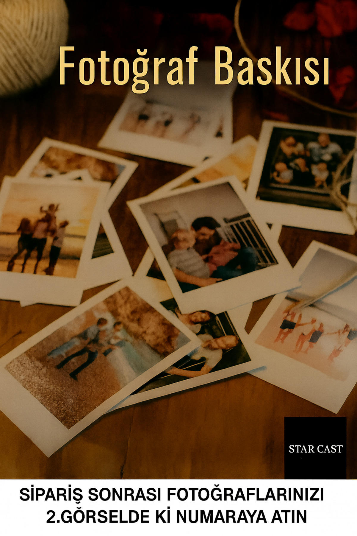 STAR CAST Fotoğraf Baskısı 7x8cm