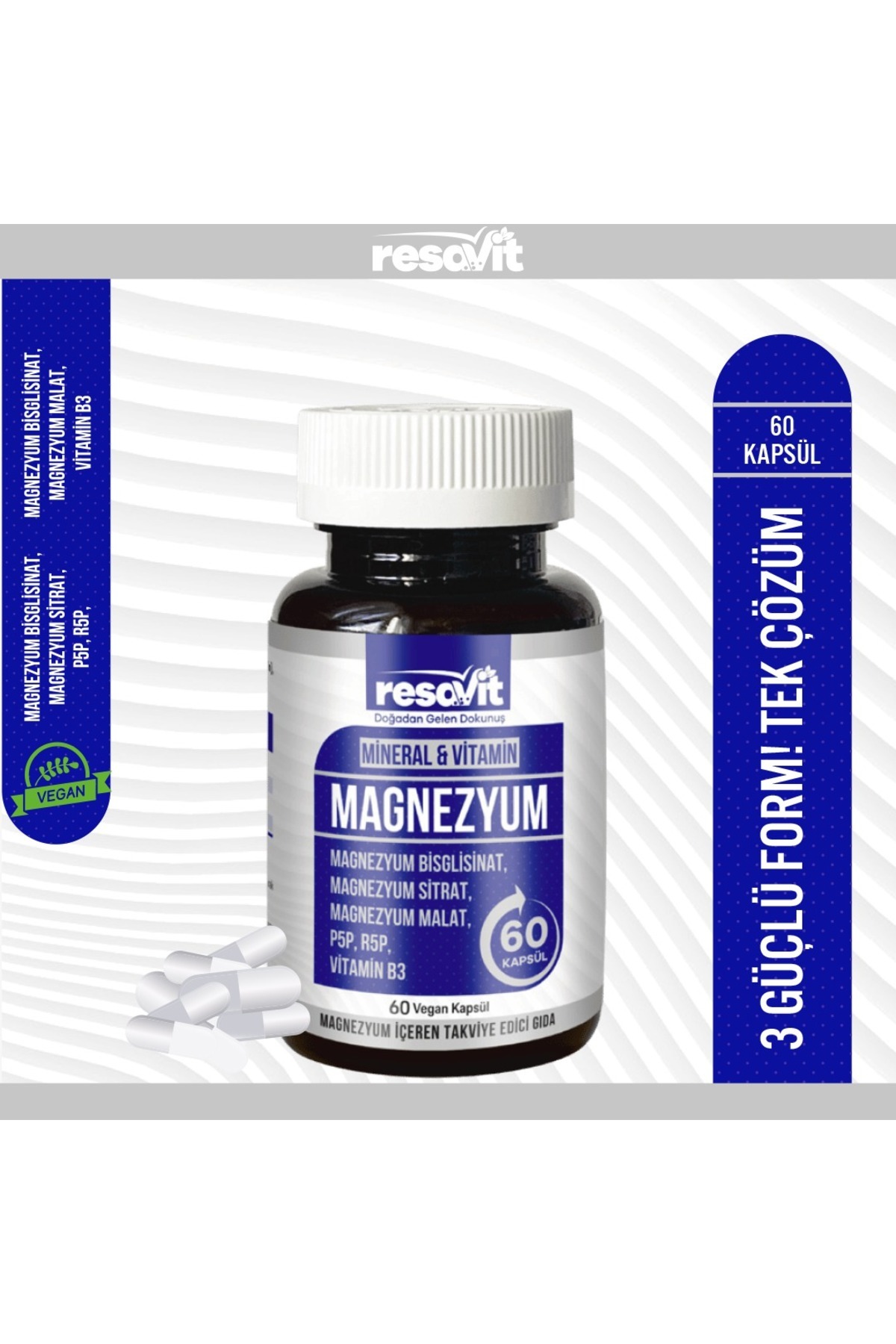 RESAVİT Magnezyum 3’Lü Form (Bisglisinat-Sitrat-Malat) + Vitamin (B2, B3, B6) - 60 Bitkisel Kapsül