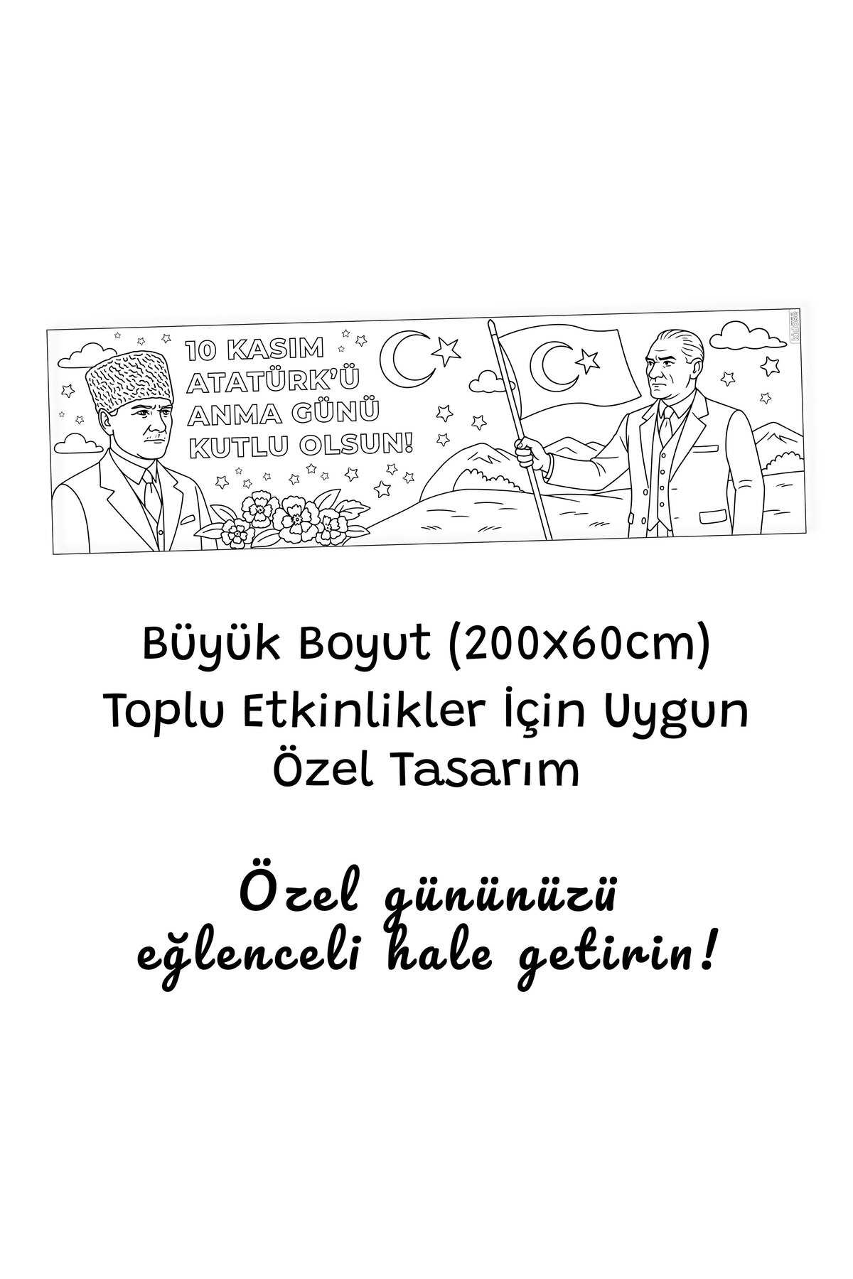نقاشی غولپیکر رولشده با تم یادبود آتاترک، ۱۰ نوامبر – ۲۰۰×۶۰ سانتیمتر