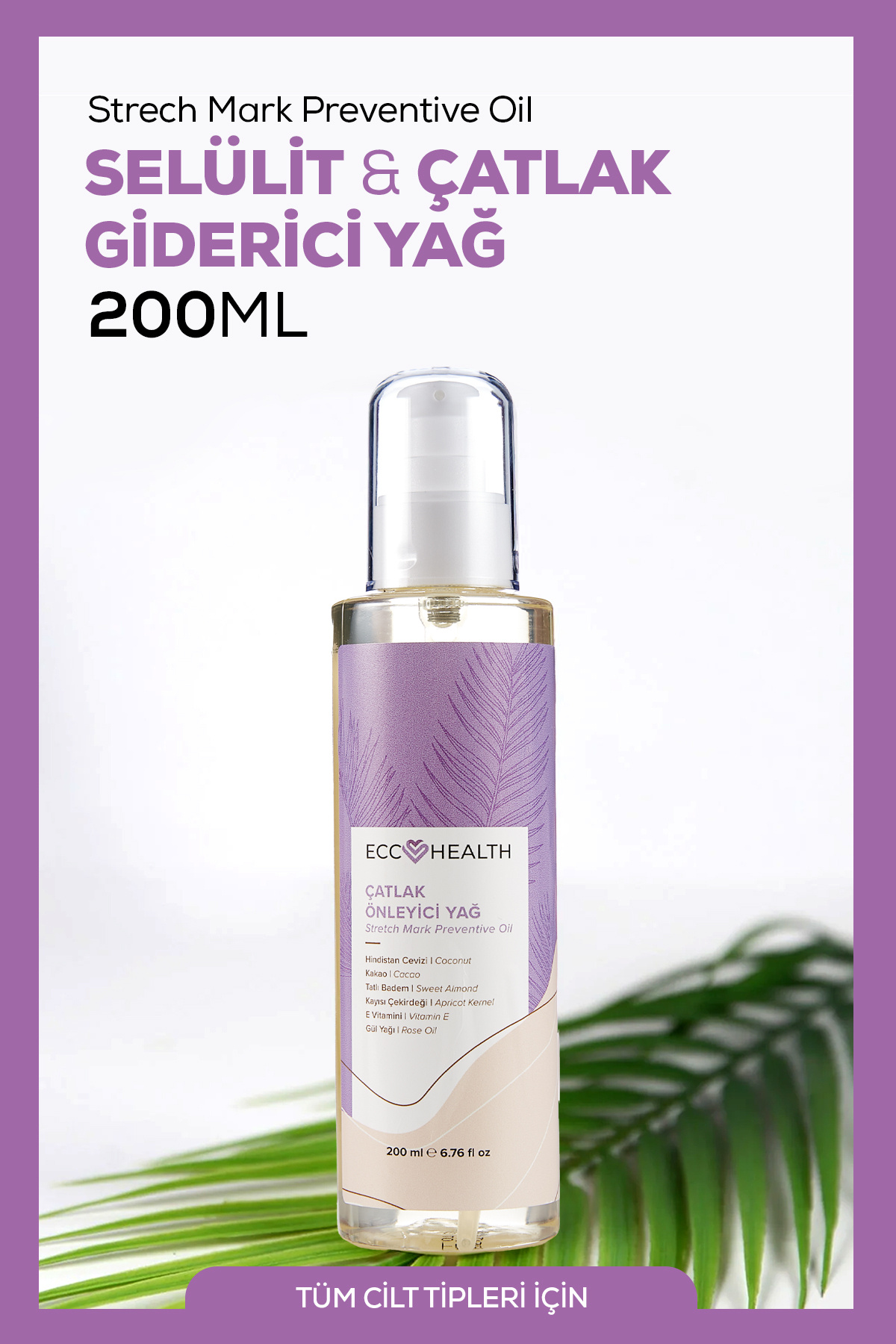 Selülit Çatlak Giderici Yağ | Nemlendirici ve Sıkılaştırıcı Vücut Bakım | Hamilelik ve Sonrası 200 ml — ECC1012A — تصویر 2 از 7
