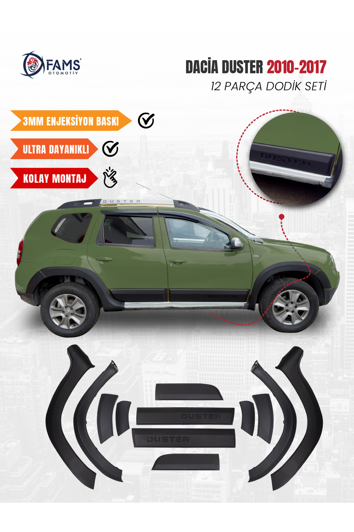 FAMS OTO AKSESUAR Dacia Duster Uyumlu 2010-2017 Full Dodik Seti 12 Parça Enjeksiyon Baskı