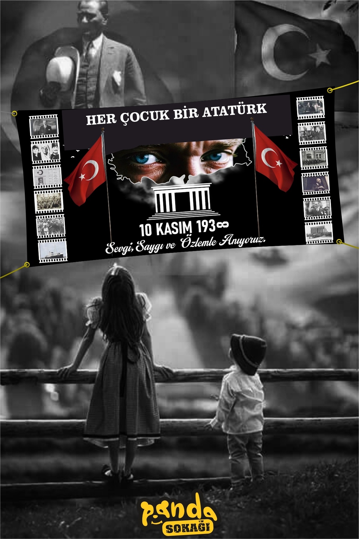 PANDA SOKAĞI Atatürk 10 Kasım Afişi Branda Baskı 200x100 Atatürkü Anma
