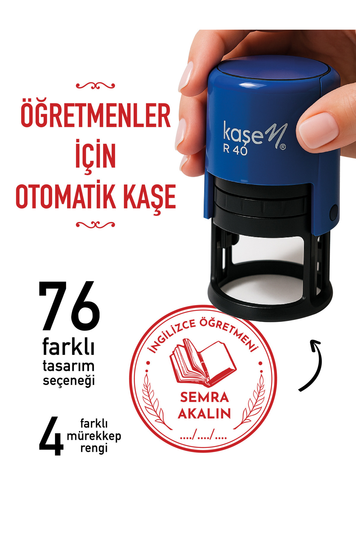 MÜHÜRŞAH Öğretmen Kaşesi, Motivasyon ve Değerlendirme Kaşesi, Tasarımlar ( Siyah-Kırmızı-Mavi-Yeşil)