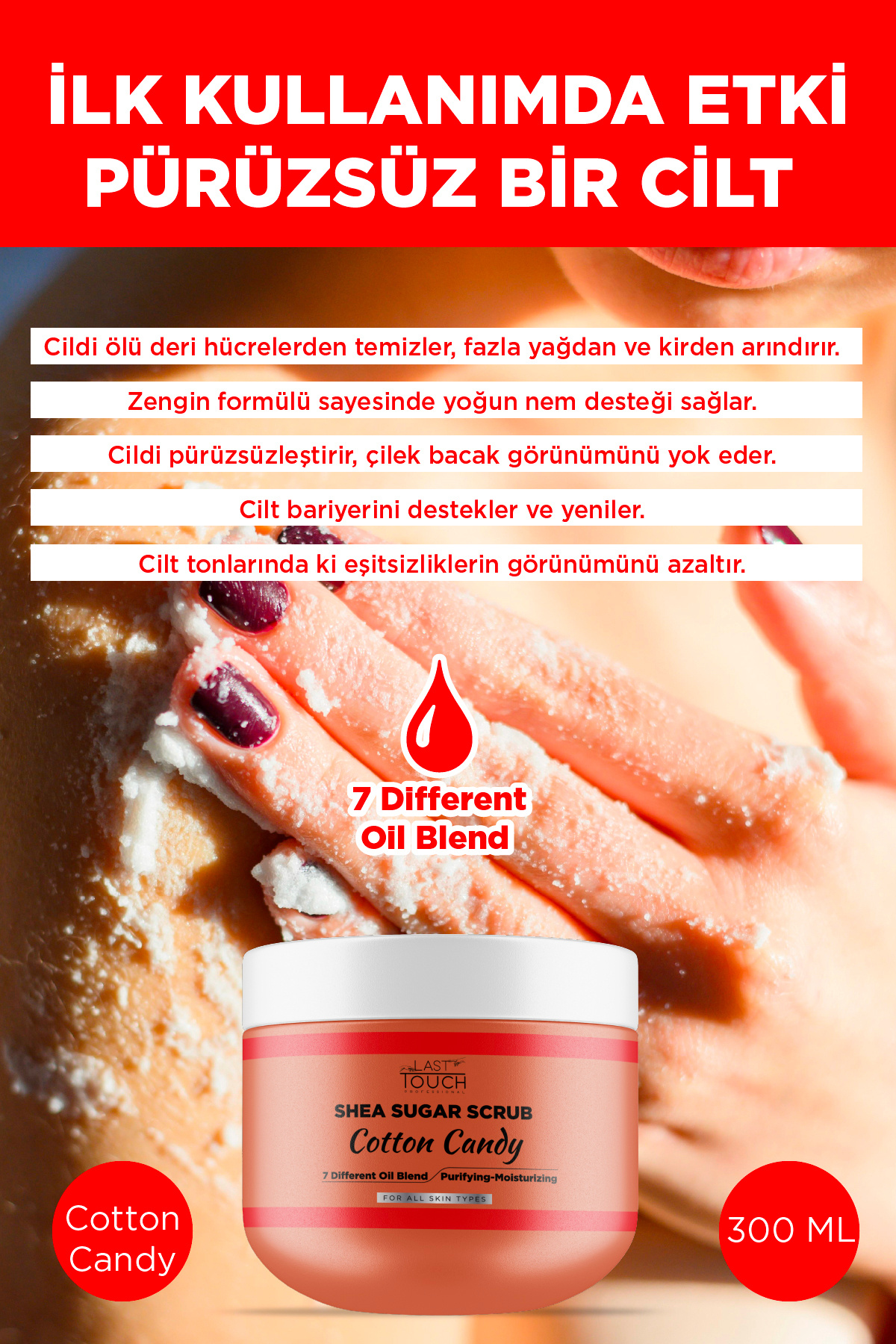 LAST TOUCH Body Scrub Besleyici, Nemlendirici ve Arındırıcı, Shea Şeker Scrub 300 ML ( Cotton Candy )