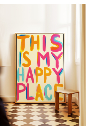 ARTHOUSECOLLECTIVE This Is My Happy Place - Renkli Tipografik Poster - Tablo ...
