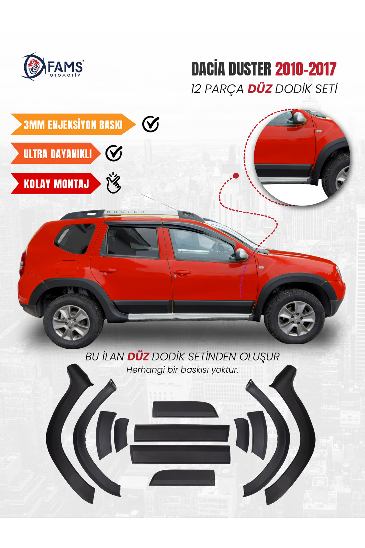 FAMS OTO AKSESUAR Dacia Duster 2010-2017 Uyumlu Dodik Seti 12 Parça (Baskısız) Düz