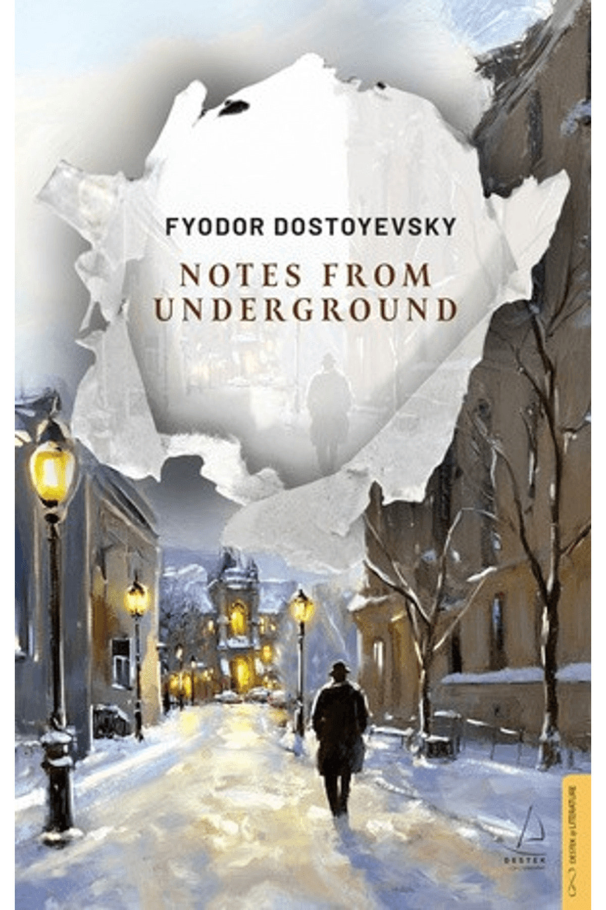 Destek Yayınları Notes From Underground / Fyodor Dostoyevsky / / 9786255799395