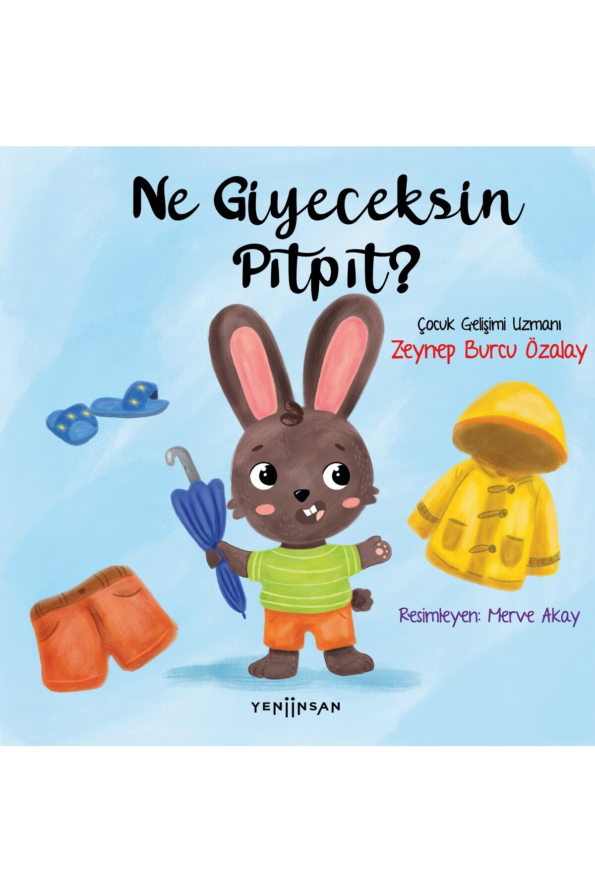 Yeni İnsan Yayınevi Ne Giyeceksin Pıtpıt?