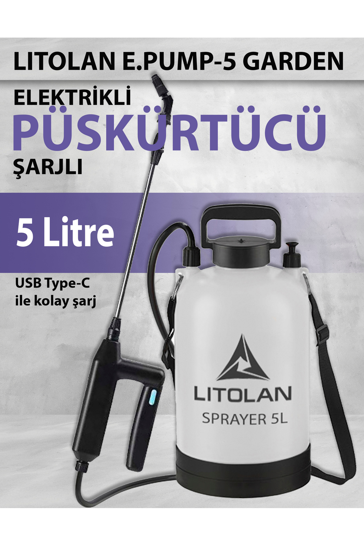 LITOLAN 5 Lt Şarjlı Zirai Ilaçlama Pompası, Sulama, Dezenfeksiyon Elektrikli Makinası