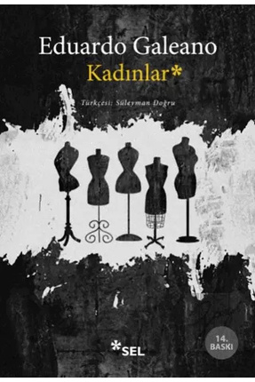 Genel Markalar Kadınlar - Eduardo Galeano