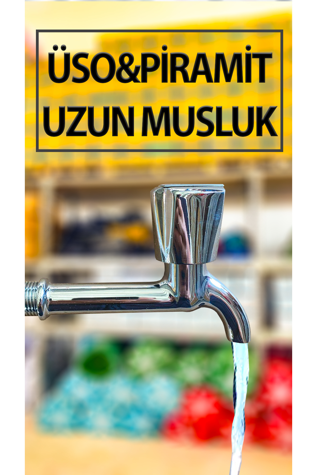 ÜSO SU ARMATÜRLERİ ÜSO Piramit Model Usun Musluk