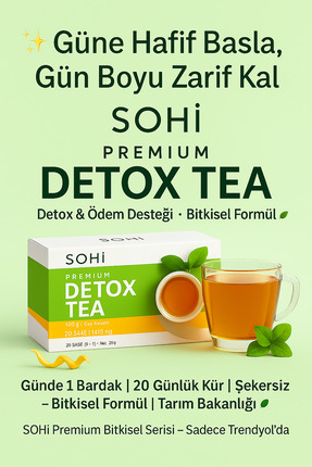SOHİ Ödem Avcısı | Hafiflik & Zarafet Detox Çayı | 20 Saşe