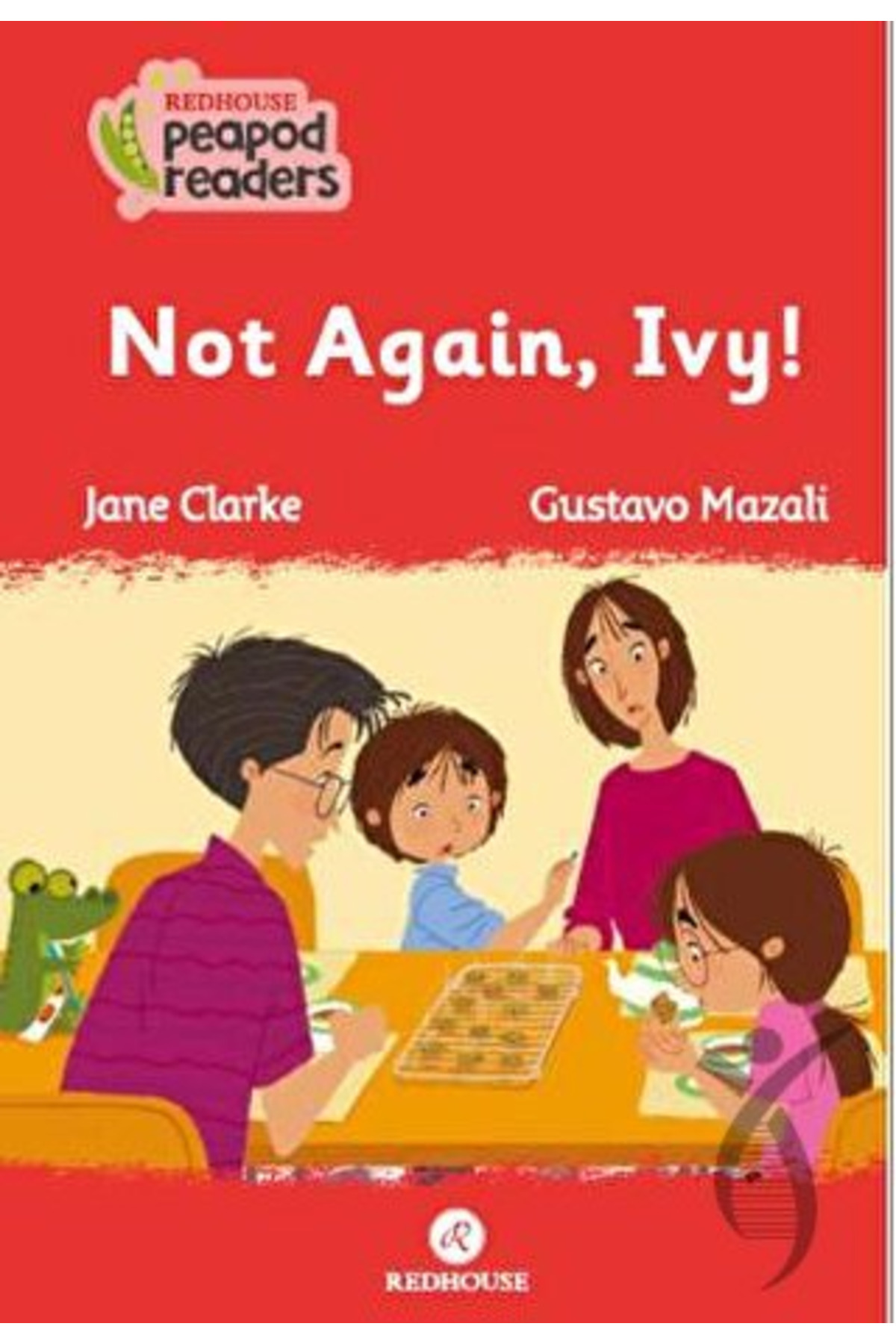 Redhouse Yayınları Not Again, Ivy!