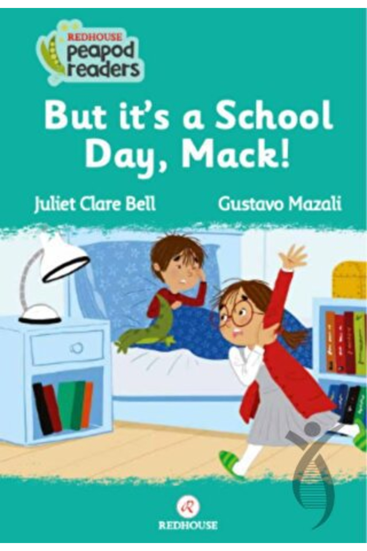 Redhouse Yayınları But İt’S A School Day, Mack!