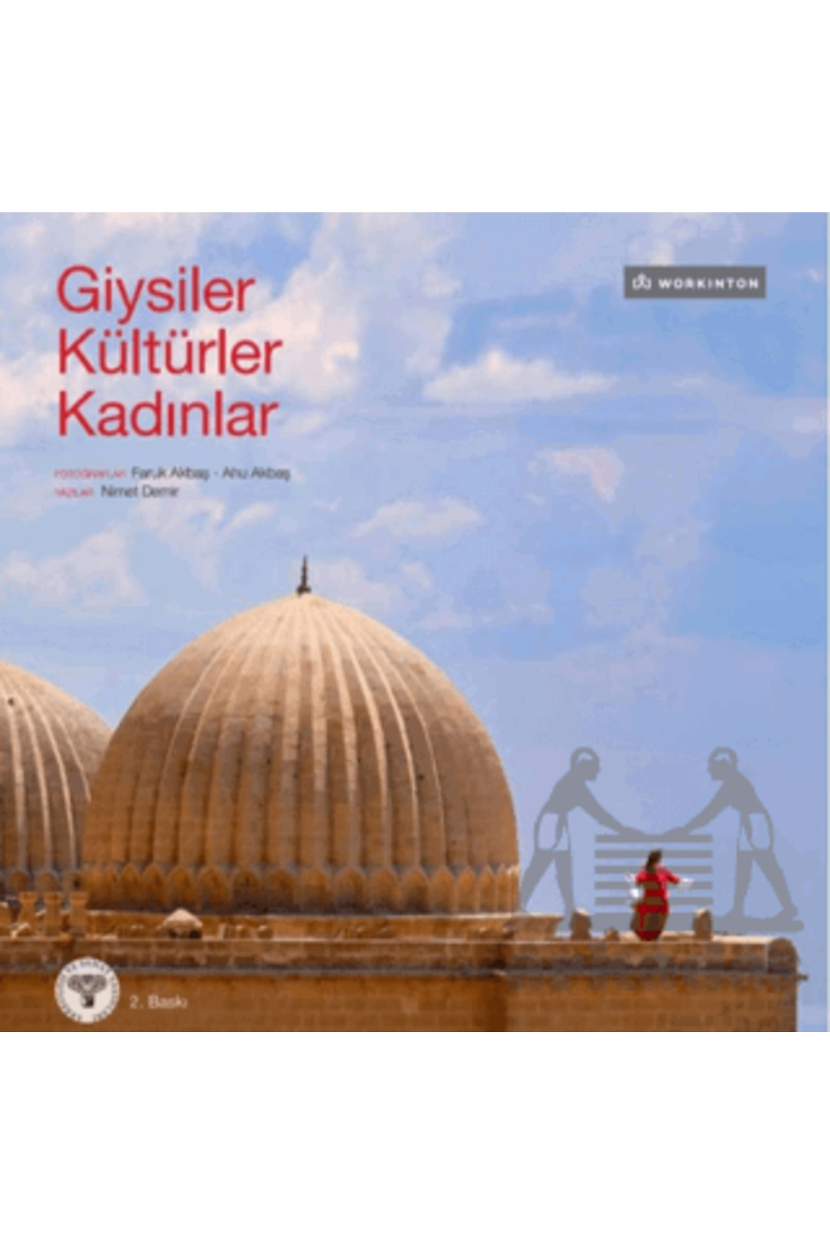 Arkeoloji ve Sanat Yayınları Giysiler Kültürler Kadınlar