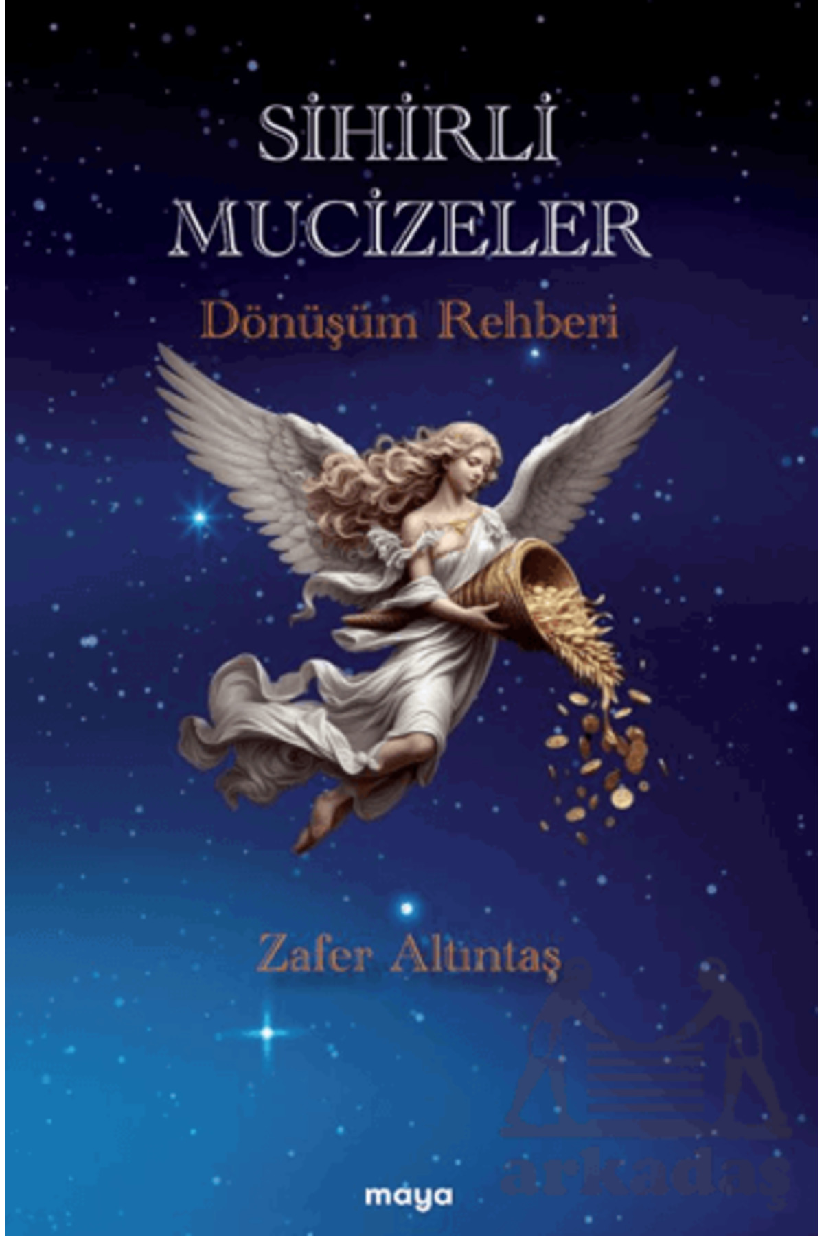 Maya Kitap Sihirli Mucizeler/ Dönüşüm Rehberi