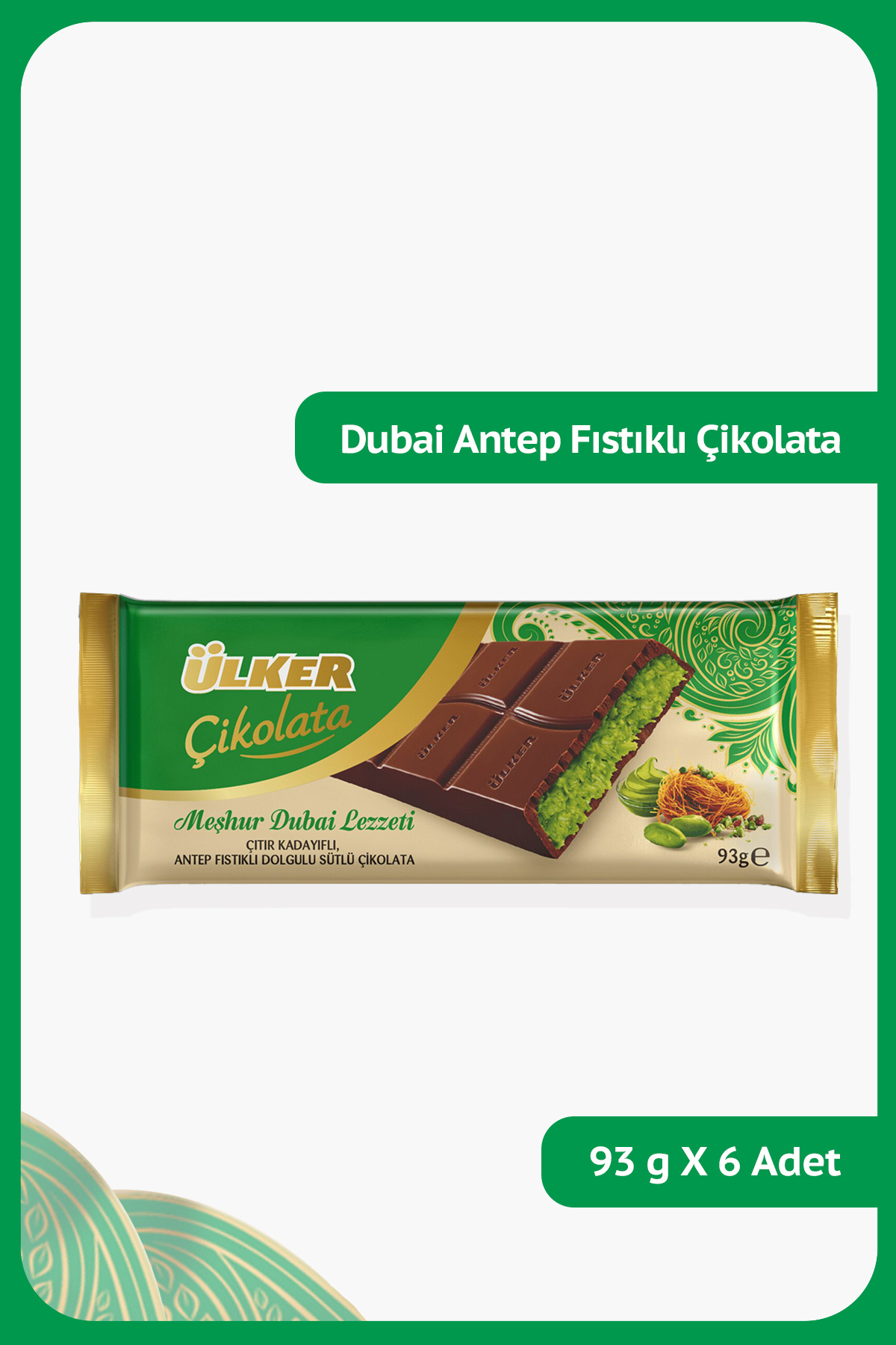 Ülker DUBAİ Çikolatası Kadayıflı Antep Fıstıklı - 93 gram - 6 Adet