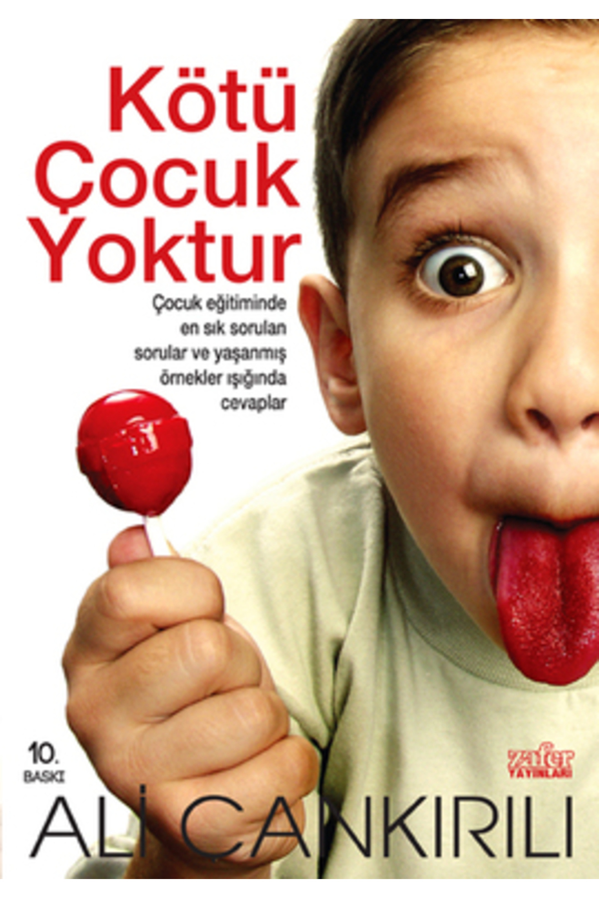 Kötü Çocuk Yoktur