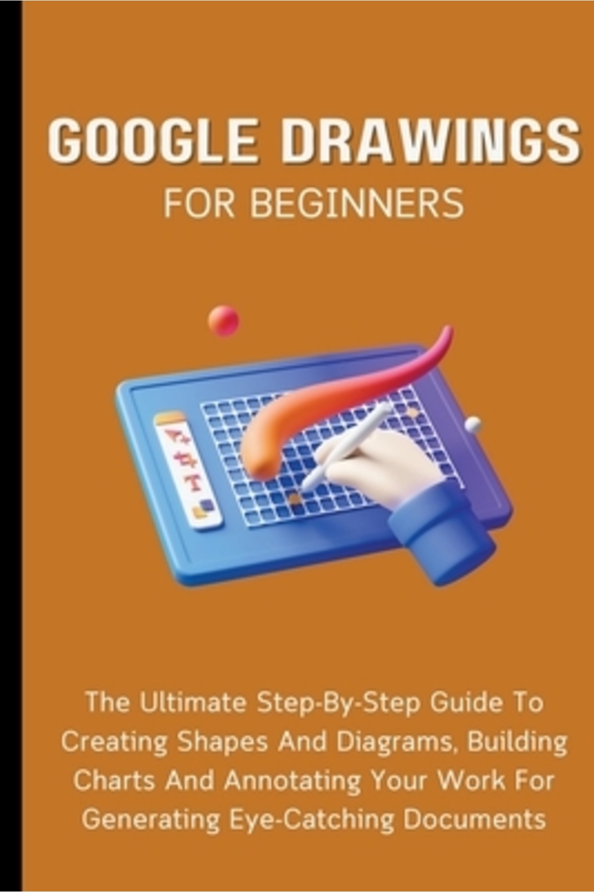 Massetti Pub Google Drawings For Beginners: The Ultimate Step-By-Step ...