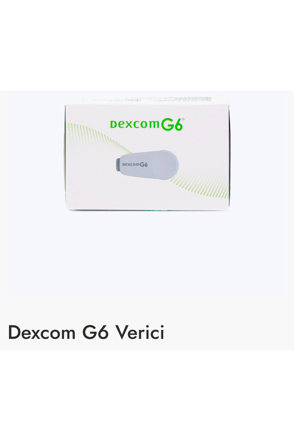 DEXCOM G6 vericisi