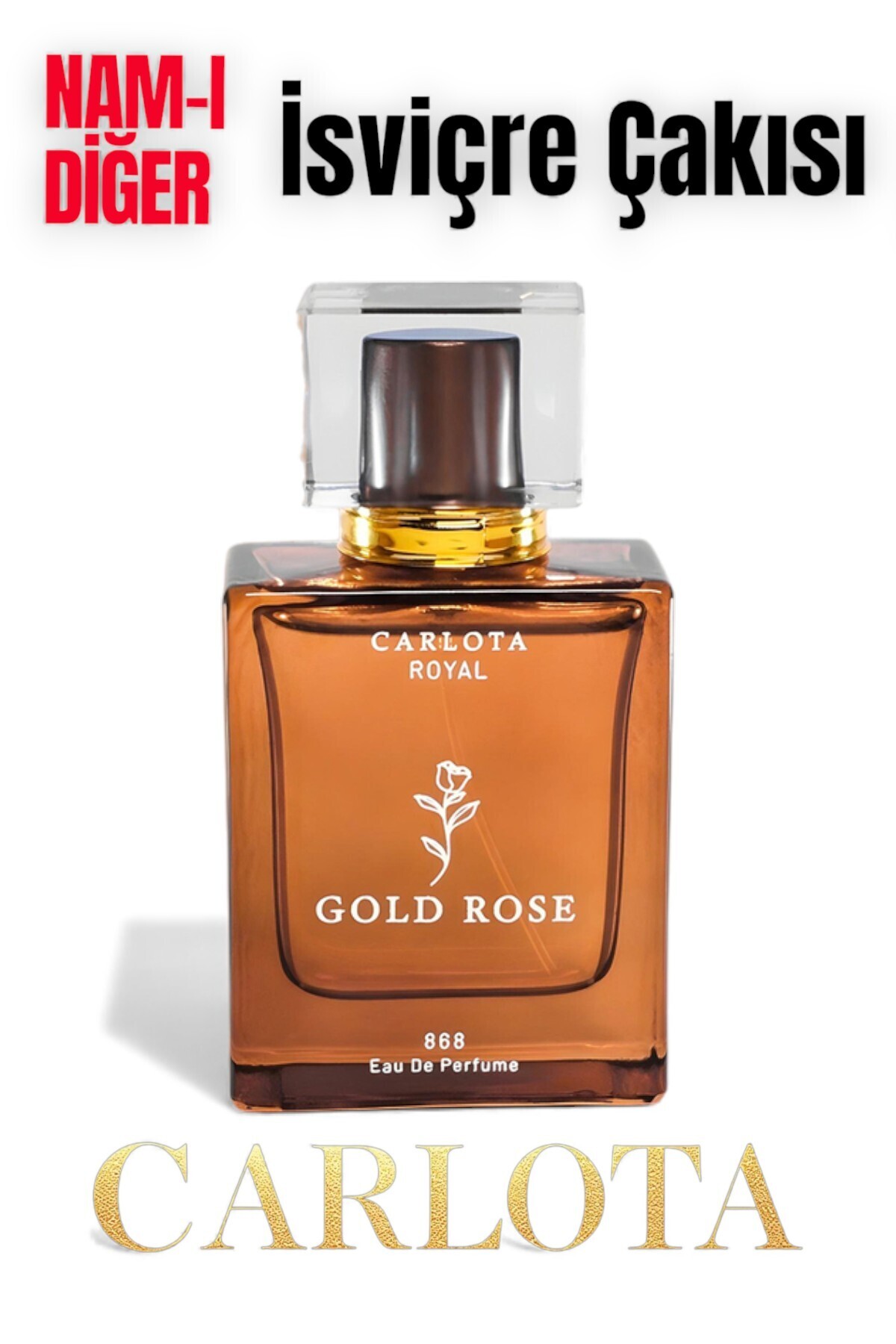 CARLOTA GOLD ROSE 50ml EDP ERKEK PARFÜMÜ '' İsviçre Çakısı ''