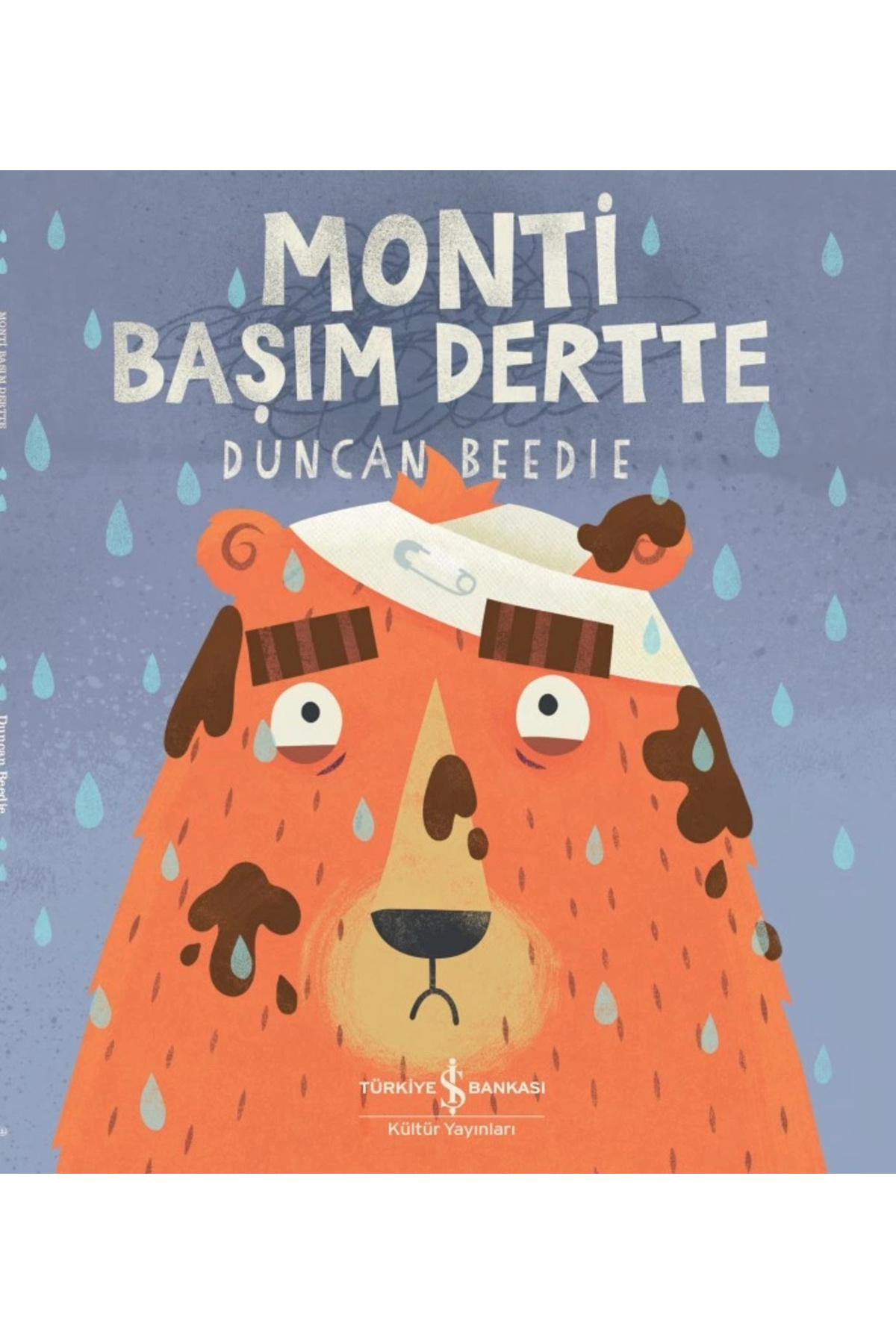 TÜRKİYE İŞ BANKASI KÜLTÜR YAYINLARI Monti Başım Dertte